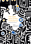 The Open Veins of the Postcolonial 